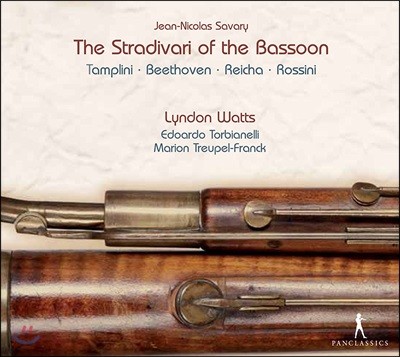 Lyndon Watts 바순의 스트라디바리 - 장-니콜라스 자바리의 바순으로 듣는 탐플리니, 베토벤, 레이하, 로시니 작품들