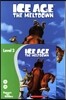 Popcorn ELT Readers Level 2 : Ice Age 2: The Meltdown