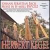 Herbert Kegel 바흐: 미사 B단조 (Bach: Mass in B Minor BWV232) 헤르베르트 케겔
