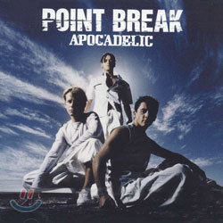 Point Break - Apocadelic