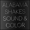 Alabama Shakes (알라바마 쉐이크스) - Sound & Color