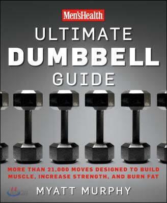 Men&#39;s Health Ultimate Dumbbell Guide