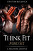 Think Fit: Mind Set (Part 1): A Step by Step Manual Towards a Healthier Lifestyle
