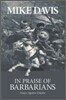 In Praise of Barbarians: Essays Against Empire