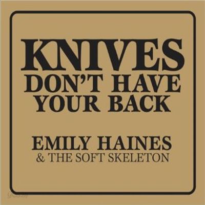 Emily Haines - Knives Don&#39;t Have Your Back (Digipak)(CD)