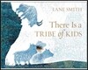 There is a Tribe of Kids