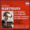 Solomia Soroka 아르투르 하트만: 바이올린과 피아노를 위한 소품 (Arthur Hartmann: Miniatures for Violin & Piano - La Tzigane, La Coquette)