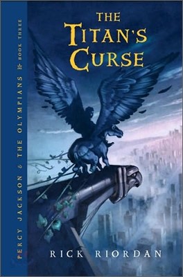 Percy Jackson and the Olympians, Book Three: Titan&#39;s Curse, The-Percy Jackson and the Olympians, Book Three