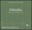 Thomas Bauer / Jos van Immerseel 베토벤: '멀리 있는 연인에게' / 슈베르트: '백조의 노래' (Beethoven: An die ferne Geliebte / Schubert: Schwanengesang)