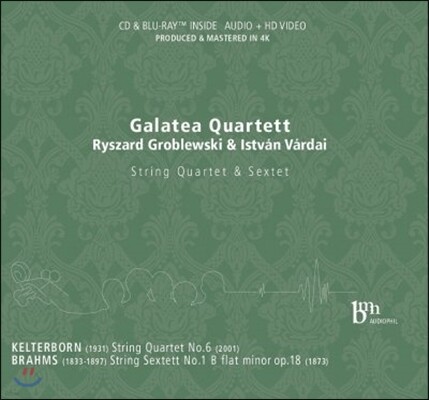 Galatea Quartett 켈테르보른: 현악 사중주 6번 / 브람스: 현악 육중주 1번 (Kelterborn: String Quartet / Brahms: String Sextett Op.18)