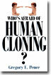 Who's Afraid of Human Cloning?