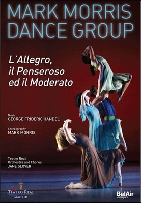 Mark Morris Dance Group 마크 모리스 댄스 그룹 - 헨델: 명량한 사람, 우울한 사람, 온화한 사람 (Handel: L'Allegro, Il Penseroso ed il Moderato)