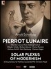 Clemens Hagen 쇤베르크: 달에 홀린 피에로 + 다큐멘터리 `모더니즘의 핵` (Schonberg: Pierrot Lunaire - Solar Plexus of Modernism)
