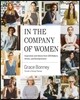 In the Company of Women: Inspiration and Advice from Over 100 Makers, Artists, and Entrepreneurs