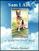 Sam I Am A Heaven Sent Dog