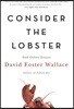 Consider the Lobster and Other Essays
