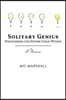 Solitary Genius: Discovering the Gifted Child Within A Memoir