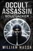 Occult Assassin #4: Soul Jacker