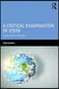Critical Examination of STEM