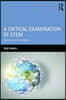 Critical Examination of STEM