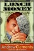 Lunch Money | 앤드루 클레먼츠 | Aladdin Paperbacks - 예스24