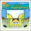 SpongeBob SquarePants : Spongebob Rippedpants