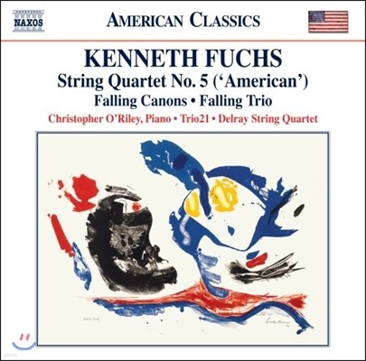 Christopher O'Riley 케네스 퍼치스: 현악 사중주 5번 '아메리카', 폴링 캐논 (Kenneth Fuchs: American Quartet, Falling Canons, Falling Trio)