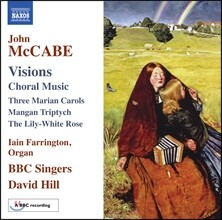 David Hill 존 멕케이브: 비전 - 합창 작품집 (John McCabe: Visions - Choral Music)