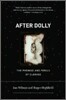 After Dolly: The Promise and Perils of Cloning