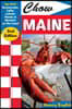 Chow Maine: The Best Restaurants, Cafes, Lobster Shacks & Markets on the Coast
