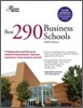 Best 290 Business Schools, 2008 Edition