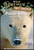 Magic Tree House Fact Tracker #16 : Polar Bears and the Arctic