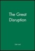 The Great Disruption