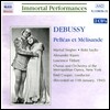 Mireille Delunsch / Bidu Sayao 드뷔시: 펠레아스와 멜리장드 (Debussy: Pelleas et Melisande)
