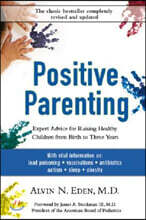 Positive Parenting: Raising Healthy Children from Birth to Three Years