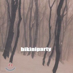 비키니파티 (Bikiniparty) 1집 - Bikiniparty