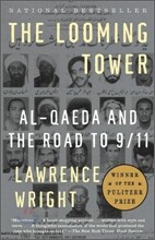 The Looming Tower (Pulitzer Prize Winner): Al Qaeda and the Road to 9/11