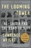 The Looming Tower (Pulitzer Prize Winner): Al Qaeda and the Road to 9/11