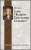 Some Thoughts Concerning Education: (Including of the Conduct of the Understanding)