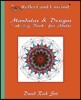 Reflect and Unwind Mandalas & Designs Coloring Book for Adults: Adult Coloring Book with 30 Beautiful Mandalas and Detailed Designs to Relax, Reflect