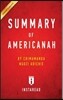 Summary of Americanah: By Chimamanda Ngozi Adichie - Includes Analysis