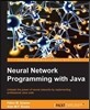 Neural Network Programming with Java