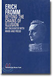 Beyond the Chains of Illusion