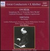 Erich Kleiber 드보르작: 교향곡 9번 '신세계로부터' / 스메타나: 몰다우 - 에리히 클라이버 (Dvorak: From the New World / Smetana: The Moldau)