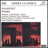 Jean-Claude Casadesus / Marcus Haddock 마스네: 오페라 '베르테르' (Massenet: Werther)