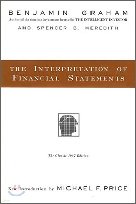 The Interpretation of Financial Statements: The Classic 1937 Edition