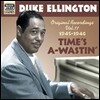 Duke Ellington Original Recordings Vol.11 - Time's A-Wastin' (듀크 엘링턴 재즈 레전드 에디션 11집)