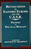 Revolutions in Eastern Europe and the U.S.S.R.: Promises vs. Practical Morality