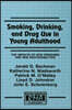 Smoking, Drinking, and Drug Use in Young Adulthood
