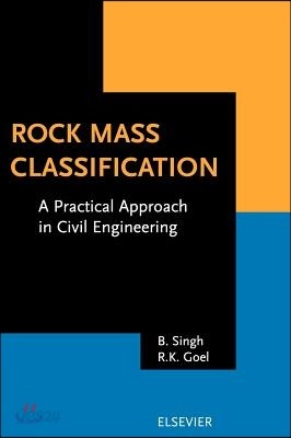 Rock Mass Classification: A Practical Approach in Civil Engineering